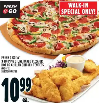 Metro Fresh 2 go 16" 3-topping stone baked pizza or hot or chilled chicken tenders offer