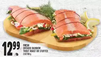 Metro Fresh ontario rainbow trout roast or stuffed offer