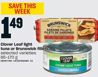 Loblaws Clover leaf light tuna or brunswick fillets offer