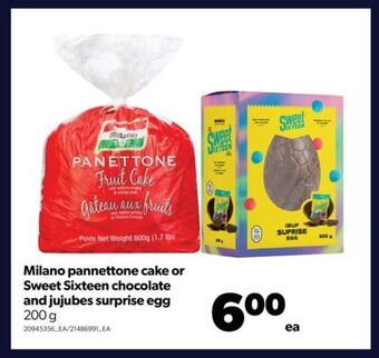 Real Canadian Superstore Milano pannettone cake or sweet sixteen chocolate and jujubes surprise egg 200 g offer