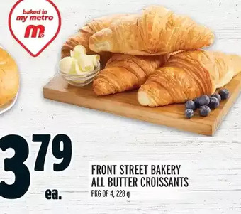 Metro Front street bakery all butter croissants offer
