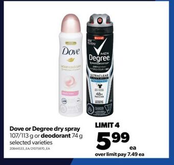 Real Canadian Superstore Dove or degree dry spray 107/113 g or deodorant 74 g offer