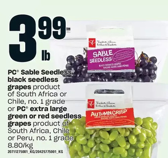 Loblaws Pc sable seedless black seedless grapes or pc extra large green or red seedless grapes offer
