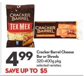 Longo's Cracker barrel cheese bar or shreds offer