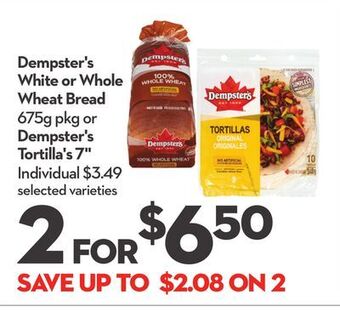 Longo's Dempster's white or whole wheat bread 675g pkg or dempster's tortilla's 7" offer