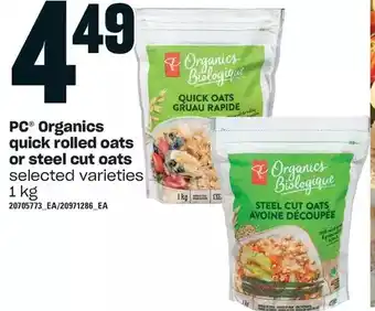 Loblaws Pc organics quick rolled oats or steel cut oats offer