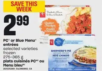 Independent Grocer Pc® or blue menu entrées, 275-365 g offer