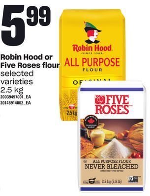 Loblaws Robin hood or five roses flour, 2.5 kg offer