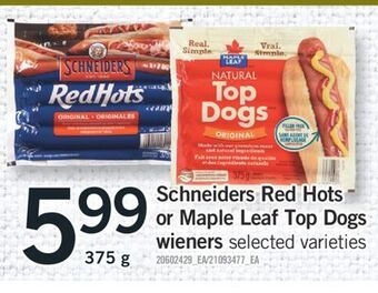 Fortinos Schneiders red hots or maple leaf top dogs wieners, 375 g offer