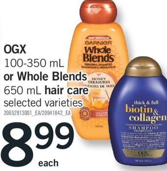 Fortinos Ogx 100-350 ml or whole blends 650 ml hair care offer