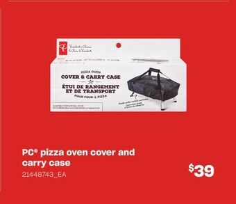Loblaws Pc® pizza oven cover and carry case offer