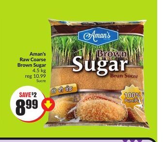 Chalo FreshCo Aman's raw coarse brown sugar 4.5 kg offer