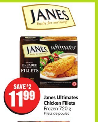 Chalo FreshCo Janes ultimates chicken fillets frozen 720 g offer