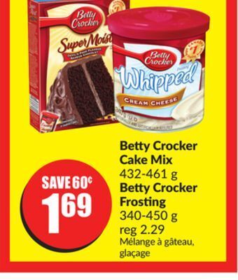 Chalo FreshCo Betty crocker cake mix 432-461 g betty crocker frosting 340-450 g offer