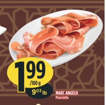 Marché Adonis Marc angelo prosciutto offer