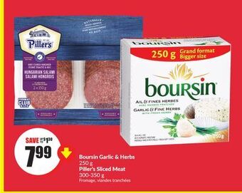 FreshCo Boursin garlic & herbs 250 g piller's sliced meat 300-350 g offer
