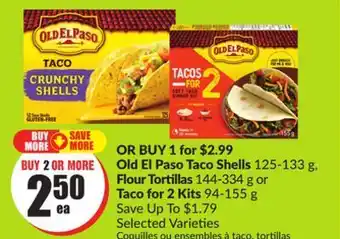 FreshCo Old ei paso taco shells 125-133 g, flour tortillas 144-334 g or taco for 2 kits 94-155 g offer