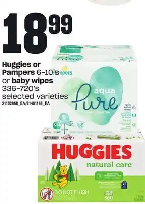 Zehrs Markets Huggies or pampers, 6-10's or baby wipes, 336-720' offer