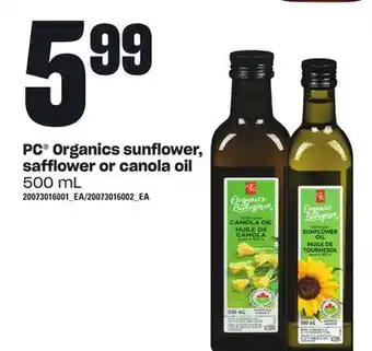 Zehrs Markets Pc® organics sunflower, safflower or canola oil, 500 ml offer