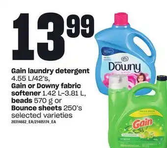 Zehrs Markets Gain laundry detergent, 4.55 l/42's gain or downy fabric softener, 1.42 l—3.81 l, beads, 570 g or bounce sheets, 250's offer
