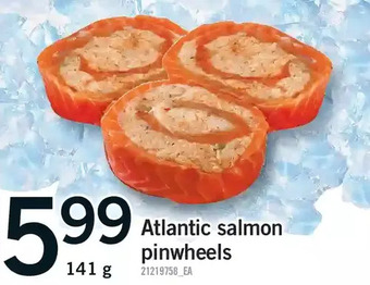 Fortinos Atlantic salmon pinwheels offer