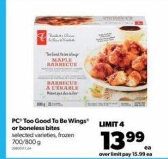 Real Canadian Superstore PC Too Good To Be Wings or Boneless Bites offer