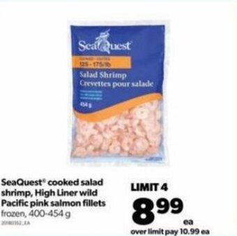 Real Canadian Superstore SeaQuest Cooked Salad Shrimp, High Liner Wild Pacific Salmon Fillets 400-454g offer