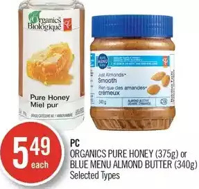 Shoppers Drug Mart Pc organics pure honey or blue menu almond butter offer