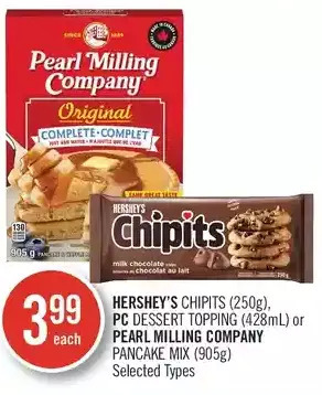Shoppers Drug Mart Hershey's chipits, pc dessert topping or pearl milling company pancake mix offer