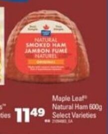 Real Canadian Superstore Maple leaf natural ham 600g offer