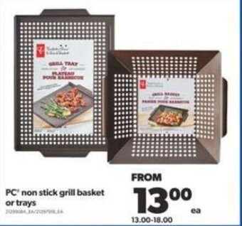 Real Canadian Superstore PC non stick grill basket or trays offer
