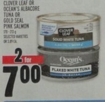 Metro Clover Leaf or Ocean's Albacore Tuna or Gold Seal Pink Salmon offer
