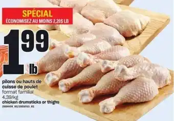 Provigo Chicken drumsticks or thighs offer