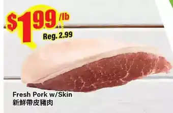 Btrust Supermarket Fresh pork w/skin offer