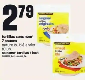 Provigo No name tortillas 7 inch offer