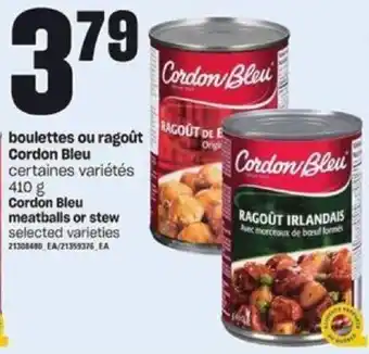 Provigo Cordon Bleu Meatballs or Stew 410g offer