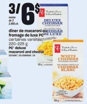 Provigo PC Deluxe Macaroni and Cheese 220-225g offer