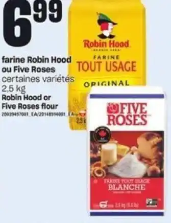 Provigo Robin Hood or Five Roses Flour 2.5kg offer
