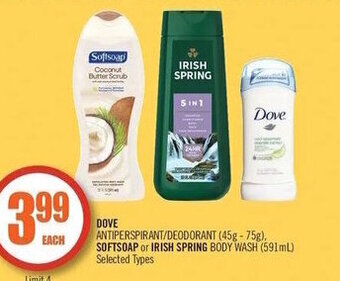 Shoppers Drug Mart Dove Antiperspirant/Deodorant (45g - 75g), Softsoap or Irish Spring Body Wash (591mL) offer