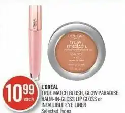 Shoppers Drug Mart L'oréal True Match Blush, Glow Paradise Balm-in-Gloss Lip Gloss or Infallible Eye Liner offer