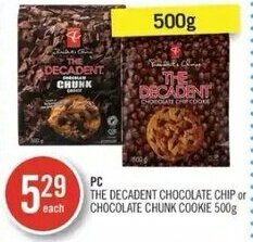 Shoppers Drug Mart PC The Decadent Chocolate Chip or Chocolate Chunk Cookie 500g offer