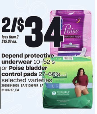 Loblaws Depend protective underwear, 10-52's or poise bladder control pads, 27-66's offer