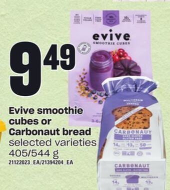 Loblaws Evive smoothie cubes or carbonaut bread, 405/544 g offer