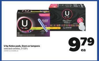 Real Canadian Superstore U by kotex pads, liners or tampons, 5-129's offer
