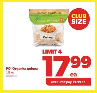Real Canadian Superstore Pc® organics quinoa, 1.8 kg offer