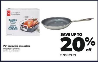 Real Canadian Superstore Pc® cookware or roasters offer