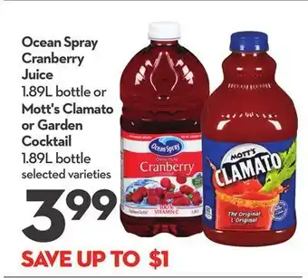 Longo's Ocean spray cranberry juice 1.89l bottle or mott's clamato or garden cocktail 1.89l bottle offer