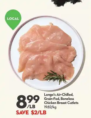 Longo's Longo's air-chilled, grain-fed, boneless chicken breast cutlets offer