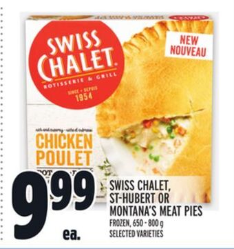 Metro Swiss chalet st hubert or montana's meat pies offer