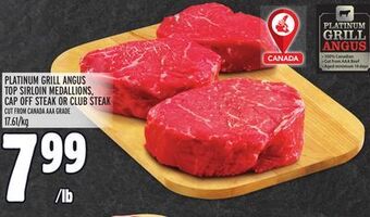Metro Platinum grill angus top sirloin medallions, cap off steak or club steak offer
